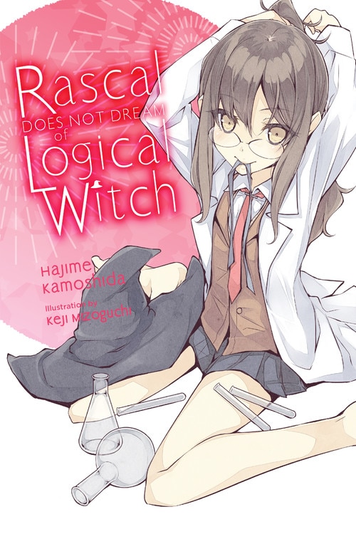 Couverture_Rascal Does Not Dream Of Logical Witch (light Novel)