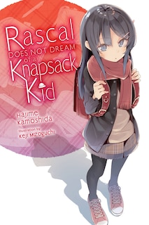 Front cover_Rascal Does Not Dream of a Knapsack Kid (light novel)
