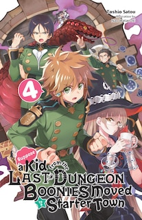 Couverture_Suppose A Kid From The Last Dungeon Boonies Moved To A Starter Town, Vol. 4 (light Novel)