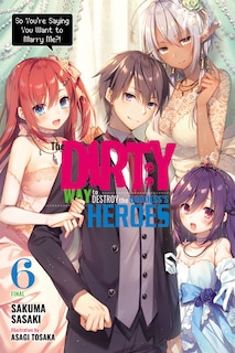 Couverture_The Dirty Way to Destroy the Goddess's Heroes, Vol. 6 (light novel)
