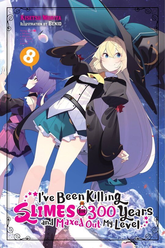 Front cover_I've Been Killing Slimes for 300 Years and Maxed Out My Level, Vol. 8
