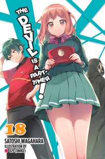 Front cover_The Devil Is a Part-Timer!, Vol. 18 (light novel)