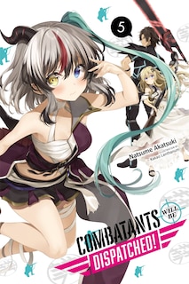 Front cover_Combatants Will Be Dispatched!, Vol. 5 (light Novel)
