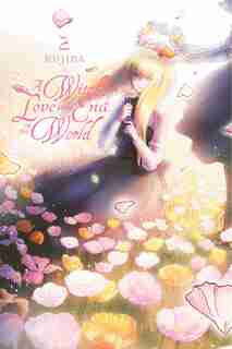 A Witch's Love at the End of the World, Vol. 2 de Kujira Kujira
