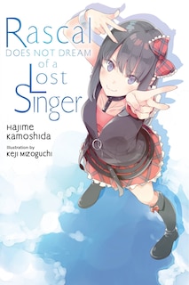 Front cover_Rascal Does Not Dream of a Lost Singer (light novel)