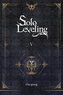 Front cover_Solo Leveling, Vol. 5 (novel)