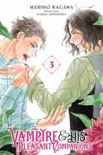 The Vampire And His Pleasant Companions, Vol. 3 by Narise Konohara