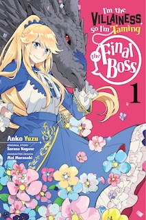 Front cover_I'm The Villainess, So I'm Taming The Final Boss, Vol. 1 (manga)