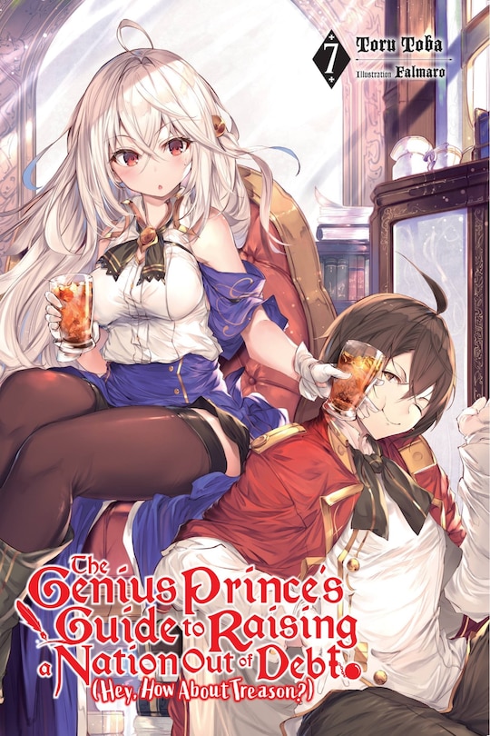 Front cover_The Genius Prince's Guide To Raising A Nation Out Of Debt (hey, How About Treason?), Vol. 7 (light Novel)