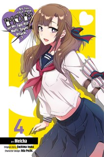 Couverture_Do You Love Your Mom And Her Two-hit Multi-target Attacks?, Vol. 4 (manga)