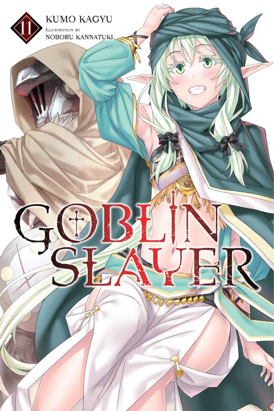 Front cover_Goblin Slayer, Vol. 11 (light Novel)
