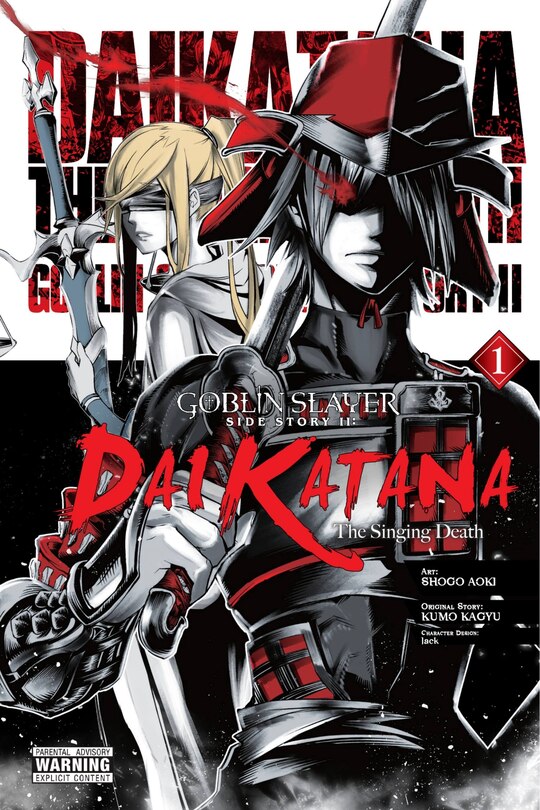 Goblin Slayer Side Story Ii: Dai Katana, Vol. 1 (manga): The Singing Death