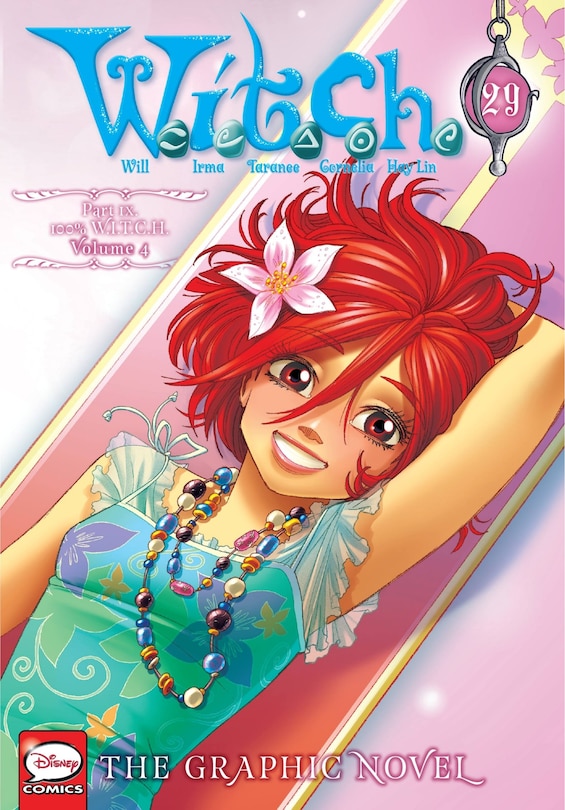 Front cover_W.i.t.c.h.: The Graphic Novel, Part Ix. 100% W.i.t.c.h., Vol. 4