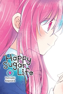 Front cover_Happy Sugar Life, Vol. 9