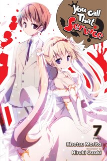 Front cover_You Call That Service?, Vol. 7 (light novel)