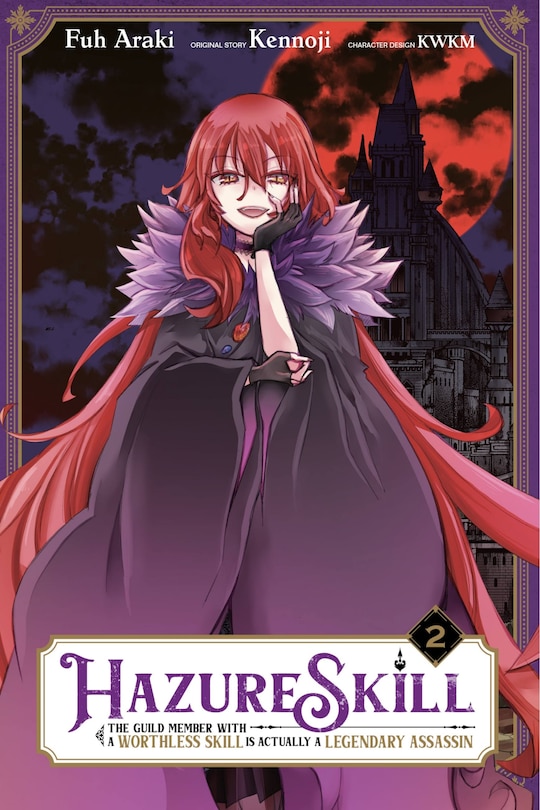 Hazure Skill: The Guild Member With A Worthless Skill Is Actually A Legendary Assassin, Vol. 2 (manga)