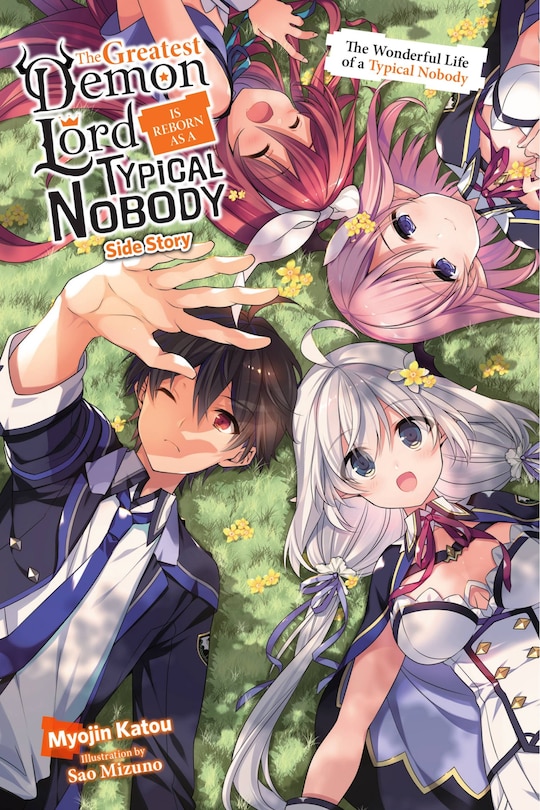 Front cover_The Greatest Demon Lord Is Reborn As A Typical Nobody Side Story (light Novel)