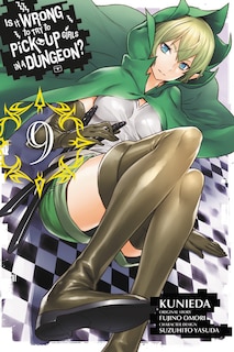 Front cover_Is It Wrong To Try To Pick Up Girls In A Dungeon?, Vol. 9 (manga)