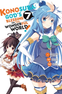 Front cover_Konosuba: God's Blessing On This Wonderful World!, Vol. 7 (manga)