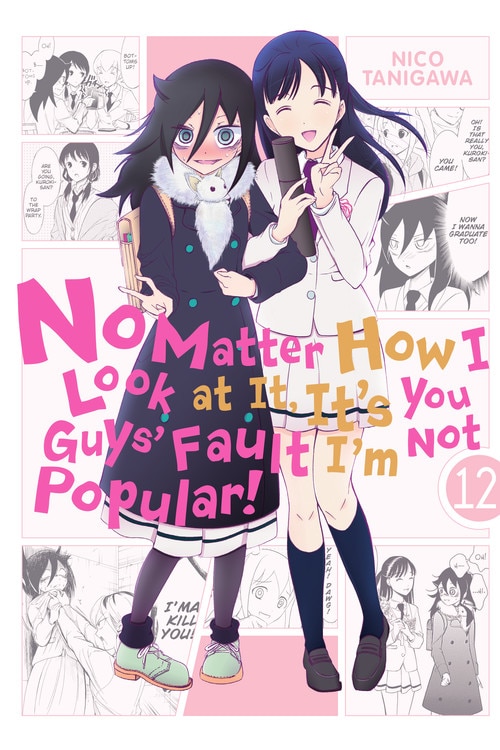 Front cover_No Matter How I Look At It, It's You Guys' Fault I'm Not Popular!, Vol. 12