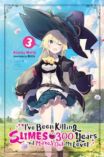 Couverture_I've Been Killing Slimes For 300 Years And Maxed Out My Level, Vol. 3