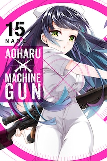 Front cover_Aoharu X Machinegun, Vol. 15