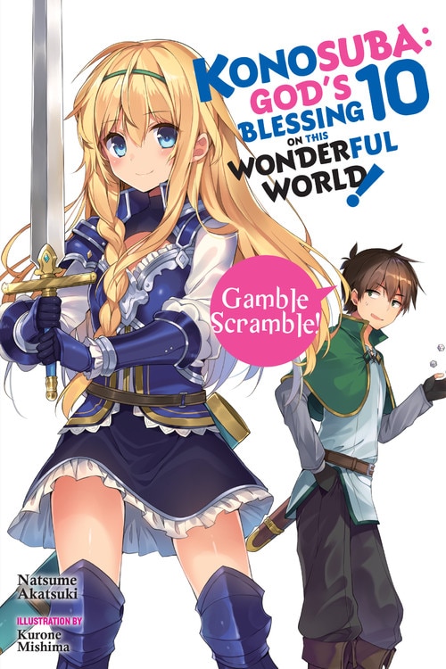 Front cover_Konosuba: God's Blessing On This Wonderful World!, Vol. 10 (light Novel)