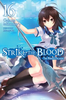 Front cover_Strike The Blood, Vol. 16 (light Novel)