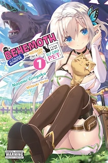 Front cover_I'm A Behemoth, An S-ranked Monster, But Mistaken For A Cat, I Live As An Elf Girl's Pet, Vol. 1 (light Novel)