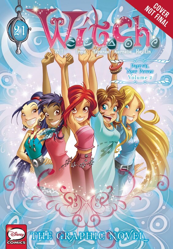 Couverture_W.i.t.c.h.: The Graphic Novel, Part Vii. New Power, Vol. 2