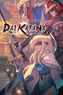 Front cover_Goblin Slayer Side Story II: Dai Katana, Vol. 2 (light novel)