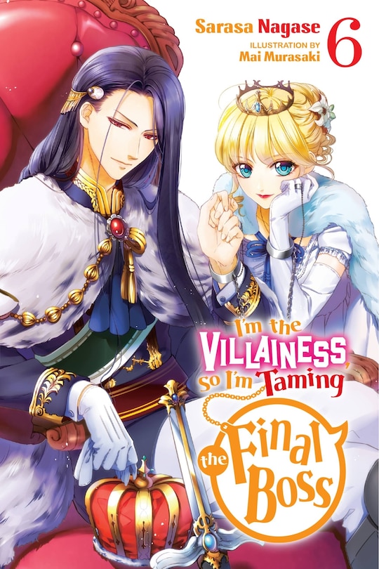 Front cover_I'm the Villainess, So I'm Taming the Final Boss, Vol. 6 (light novel)