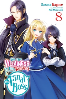 Couverture_I'm the Villainess, So I'm Taming the Final Boss, Vol. 8 (light novel)