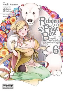 Front cover_Reborn As A Polar Bear, Vol. 6