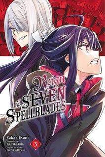 Front cover_Reign Of The Seven Spellblades, Vol. 3 (manga)