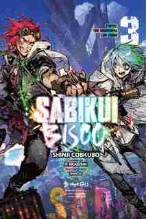 Sabikui Bisco, Vol. 3 (light Novel) by Shinji Cobkubo