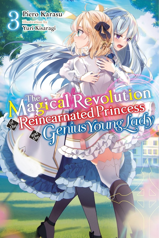 Front cover_The Magical Revolution of the Reincarnated Princess and the Genius Young Lady, Vol. 3 (novel)