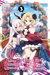 Front cover_I Was A Bottom-tier Bureaucrat For 1,500 Years, And The Demon King Made Me A Minister, Vol. 3 (manga)