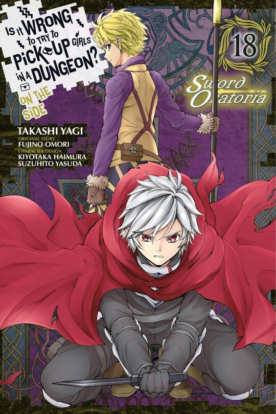 Front cover_Is It Wrong To Try To Pick Up Girls In A Dungeon? On The Side: Sword Oratoria, Vol. 18 (manga)