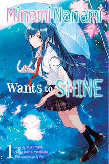 Front cover_Minami Nanami Wants To Shine, Vol. 1