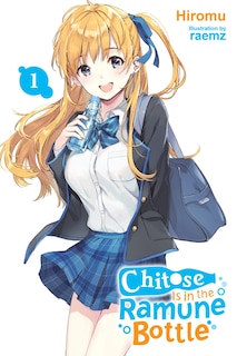Front cover_Chitose Is In The Ramune Bottle, Vol. 1