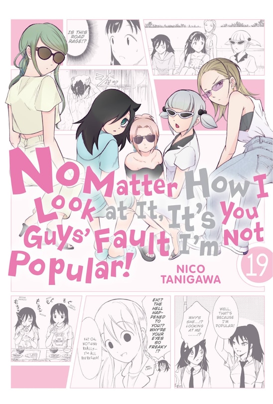 Couverture_No Matter How I Look At It, It's You Guys' Fault I'm Not Popular!, Vol. 19