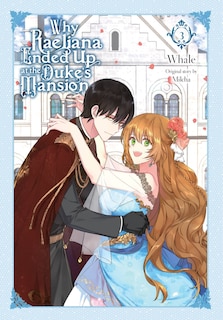 Couverture_Why Raeliana Ended Up at the Duke's Mansion, Vol. 3