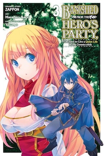 Couverture_Banished From The Hero's Party, I Decided To Live A Quiet Life In The Countryside, Vol. 3 (manga)