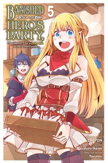 Couverture_Banished from the Hero's Party, I Decided to Live a Quiet Life in the Countryside, Vol. 5 (manga)