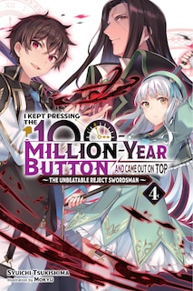 Front cover_I Kept Pressing the 100-Million-Year Button and Came Out on Top, Vol. 4 (light novel)