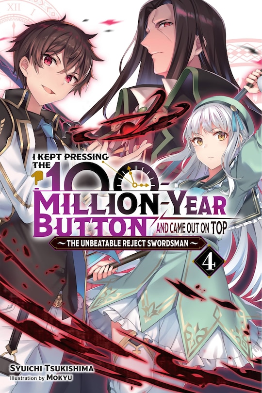 Front cover_I Kept Pressing the 100-Million-Year Button and Came Out on Top, Vol. 4 (light novel)