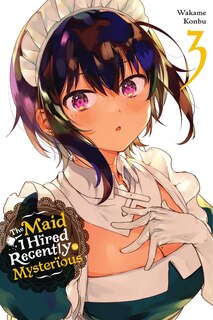 Front cover_The Maid I Hired Recently Is Mysterious, Vol. 3