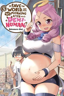 Front cover_To Save The World, Can You Wake Up The Morning After With A Demi-human?, Vol. 5