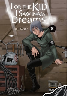 Front cover_For The Kid I Saw In My Dreams, Vol. 8